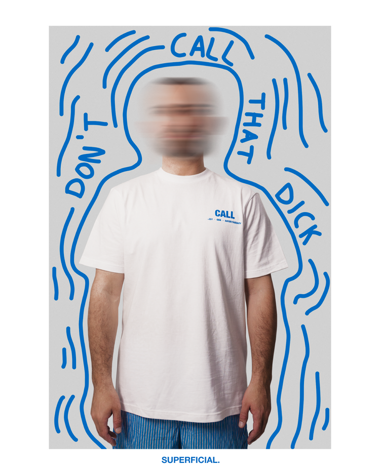 DON'T CALL THAT DICK T-SHIRT WHITE